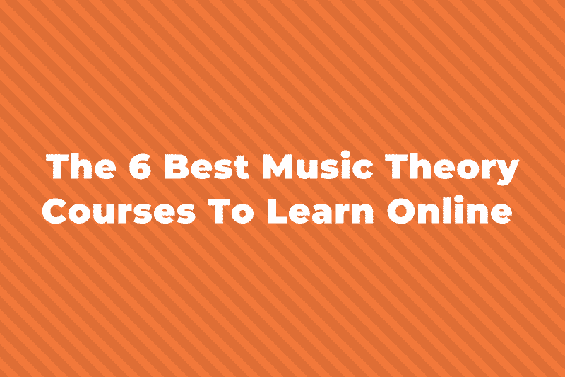 The 6 Best Music Theory Courses To Learn Online In 2022