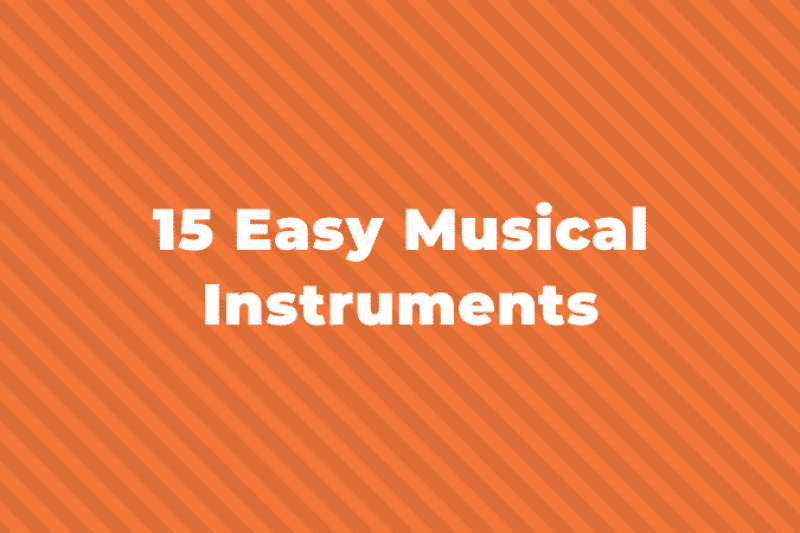 13 Easy Musical Instruments to Learn
