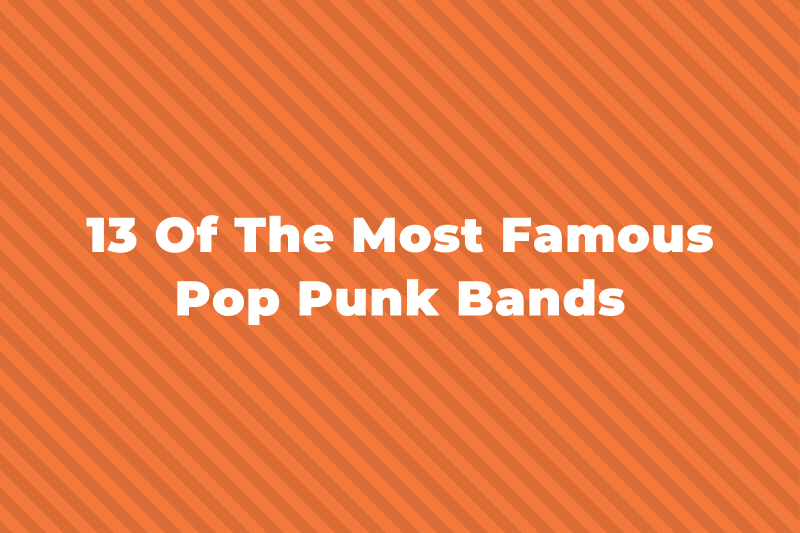 13 Of The Greatest And Most Famous Pop Punk Bands