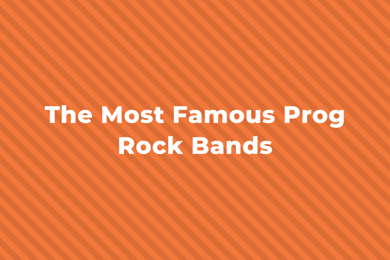 23 Of The Greatest And Most Famous Prog Rock Bands