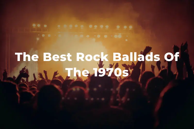13 Of The Best Rock Ballads Of The 1970s