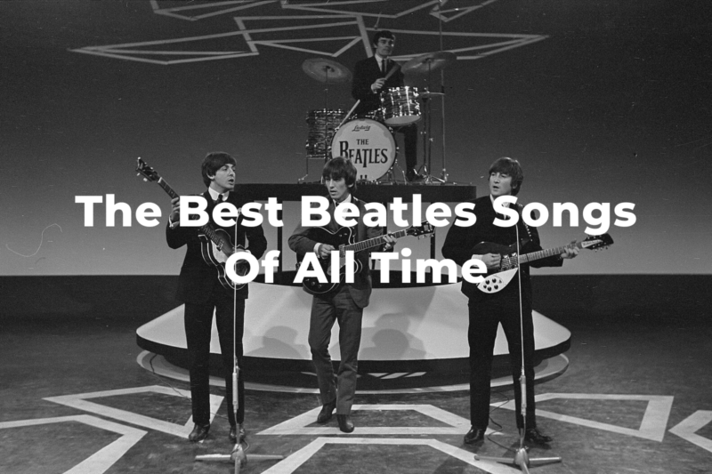 28 Of The Best Beatles Songs Of All Time