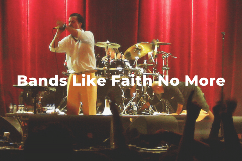 13 Incredible Bands Like Faith No More: Similar Artists