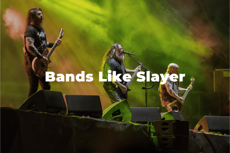 15 Incredible Bands Like Slayer: Similar Artists