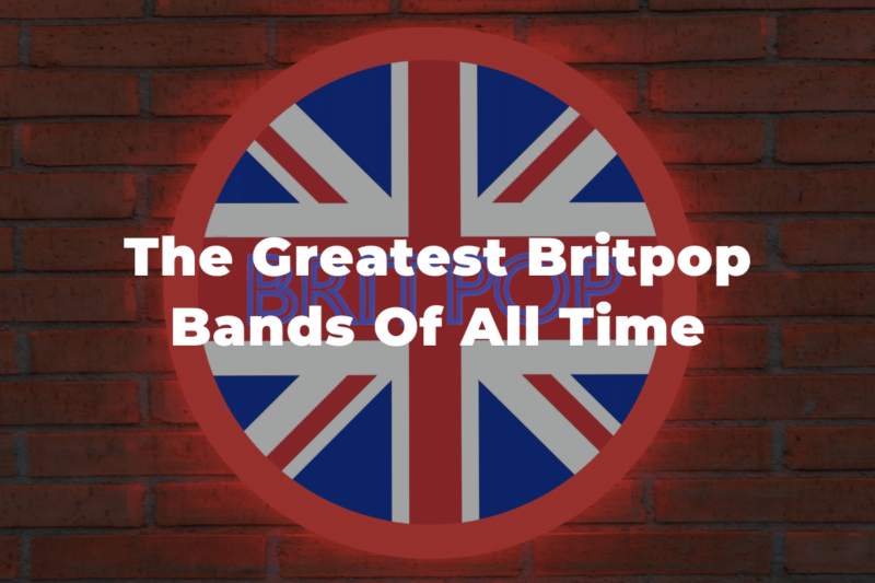 13 Of The Greatest And Most Famous Britpop Bands